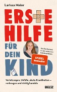 Cover-Bild zum Titel 'Erste Hilfe für dein Kind' von 'Larissa Meier'