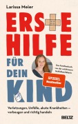 Cover-Bild zum Titel 'Erste Hilfe für dein Kind' von 'Larissa Meier'