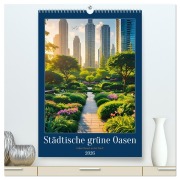 Cover-Bild zum Titel 'Städtische grüne Oasen (hochwertiger Premium Wandkalender 2026 DIN A2 hoch), Kunstdruck in Hochglanz' von 'Torsten Irmer'