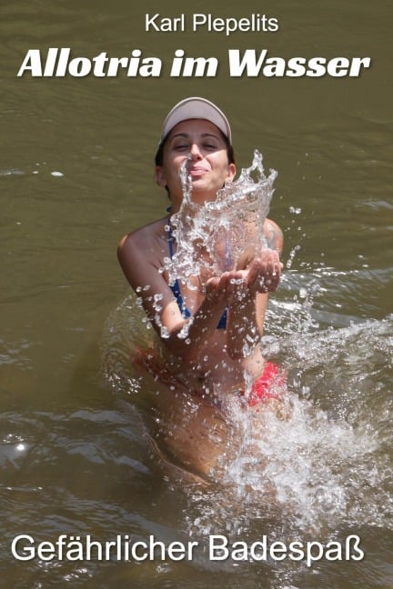 Allotria im Wasser - Karl Plepelits