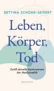 Cover-Bild zum Titel 'Leben, Körper, Tod' von 'Bettina Schöne-Seifert'