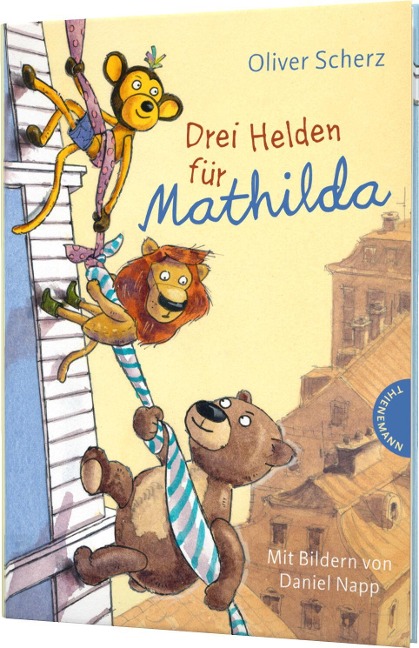 Drei Helden für Mathilda - Oliver Scherz