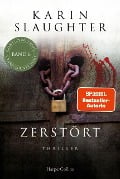 Zerstört - Karin Slaughter