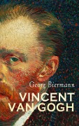 Cover-Bild zum Titel 'Vincent van Gogh' von 'Georg Biermann'