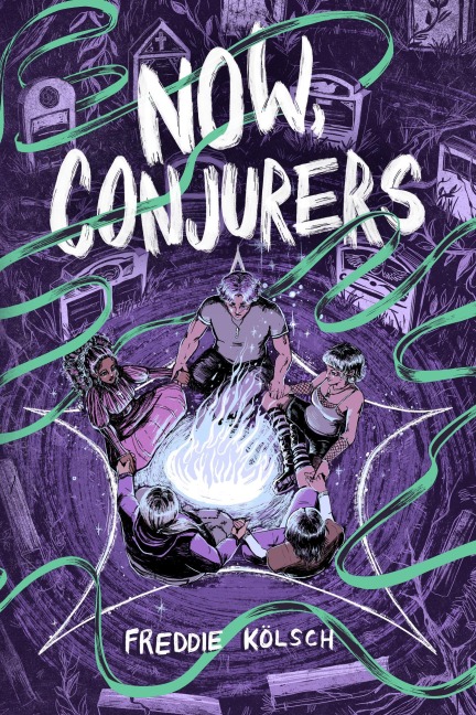 Now, Conjurers - Freddie Kölsch