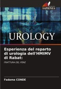 Cover-Bild zum Titel 'Esperienza del reparto di urologia dell'HMIMV di Rabat:' von 'Fadama Conde'