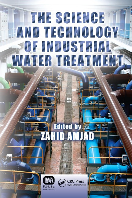 The Science and Technology of Industrial Water Treatment - 