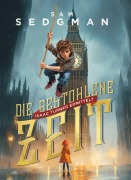 Cover-Bild zum Titel 'Die gestohlene Zeit' von 'Sam Sedgman'