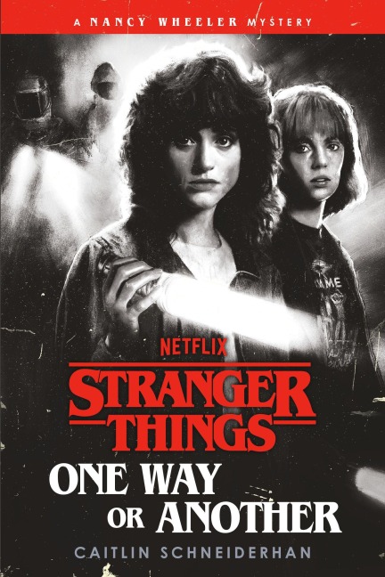 Stranger Things: One Way or Another - Caitlin Schneiderhan