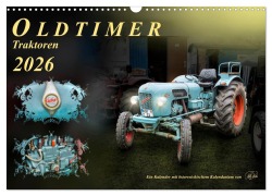Oldtimer - Traktoren (Wandkalender 2026 DIN A3 quer), CALVENDO Monatskalender - Peter Roder