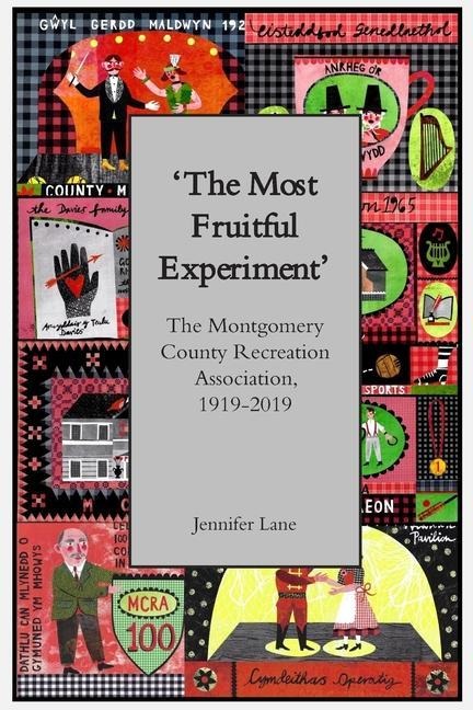 'The Most Fruitful Experiment': The Montgomery County Recreation Association, 1919-2019 - Jennifer Lane
