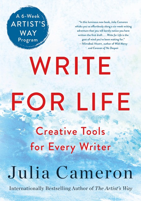 Write for Life - Julia Cameron