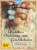Cover-Bild zum Titel 'Buddhas Anleitung zum Glücklichsein' von 'Marie Mannschatz'