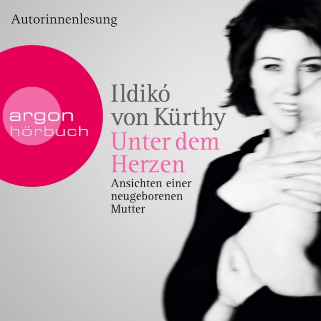 Unter dem Herzen - Ildikó von Kürthy