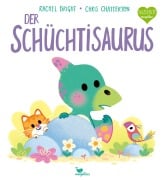 Cover-Bild zum Titel 'Der Schüchtisaurus' von 'Rachel Bright'