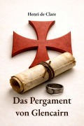 Cover-Bild zum Titel 'Das Pergament von Glencairn' von 'Henri de Clare'