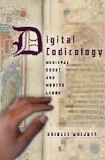 Digital Codicology - Bridget Whearty