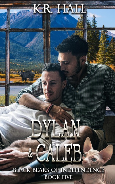 Black Bears of Independence: Dylan and Caleb - K. R. Hall