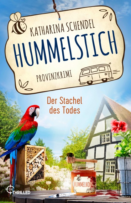 Hummelstich - Der Stachel des Todes - Katharina Schendel