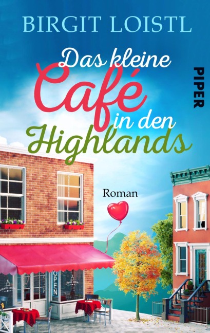 Das kleine Cafe in den Highlands - Birgit Loistl