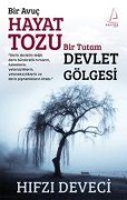 Cover-Bild zum Titel 'Bir Avuc Hayat Tozu Bir Tutam Devlet Gölgesi' von 'Hifzi Deveci'