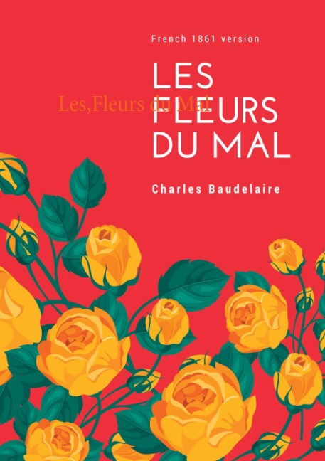 Les Fleurs du Mal - Charles Baudelaire