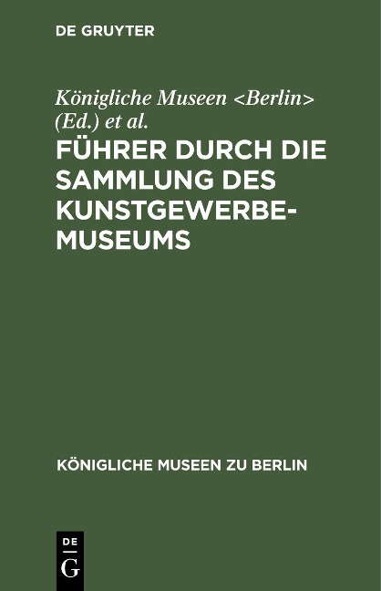Führer durch die Sammlung des Kunstgewerbe-Museums - 