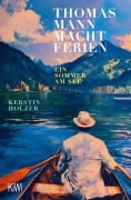 Cover-Bild zum Titel 'Thomas Mann macht Ferien' von 'Kerstin Holzer'