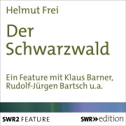 Cover-Bild zum Titel 'Der Schwarzwald' von 'Helmut Frei'