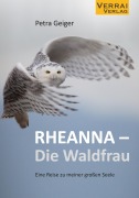 Cover-Bild zum Titel 'RHEANNA - Die Waldfrau' von 'Petra Geiger'