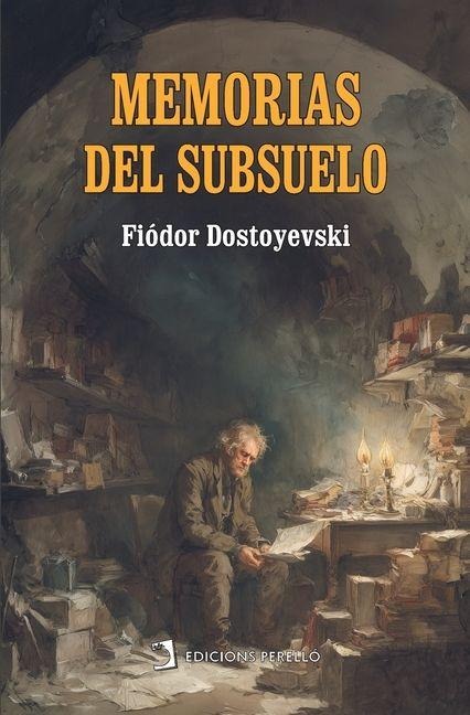 Memorias del subsuelo - Fiódor Dostoyevski