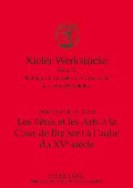 Cover-Bild zum Titel 'Les Fêtes et les Arts à la Cour de Brabant à l'aube du XVe siècle' von 'Anne Chevalier-De Gottal'