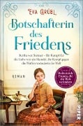 Cover-Bild zum Titel 'Botschafterin des Friedens' von 'Eva Grübl'