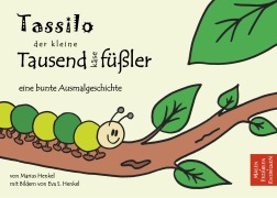 Cover-Bild zum Titel 'Tassilo der kleine Tausendkäsefüßler' von 'Marius Henkel'