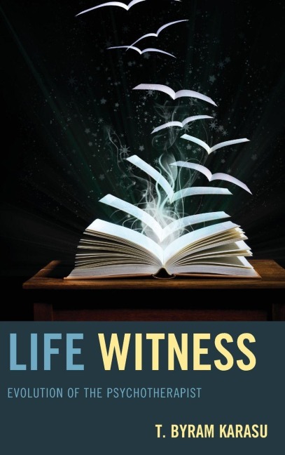Life Witness - T. Byram Karasu