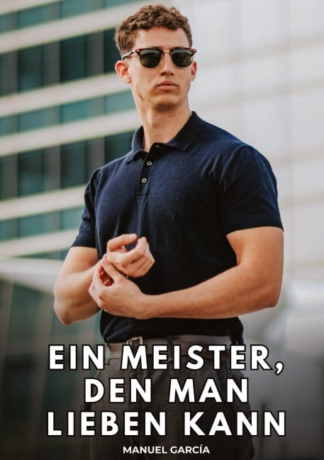 Ein Meister, den man lieben kann - Manuel García