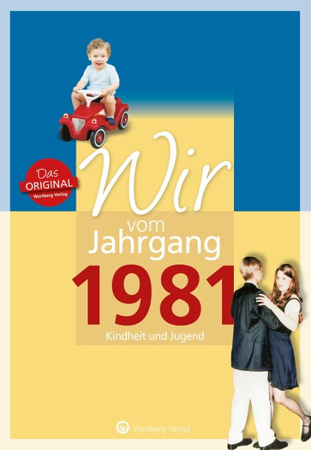 Wir vom Jahrgang 1981 - Kindheit und Jugend - Christine Dohler