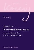 Cover-Bild zum Titel 'Thalamos - Eine Heilmittelentwicklung' von 'Karl König'