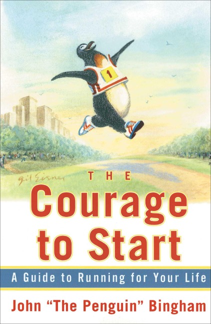 The Courage To Start - John Bingham