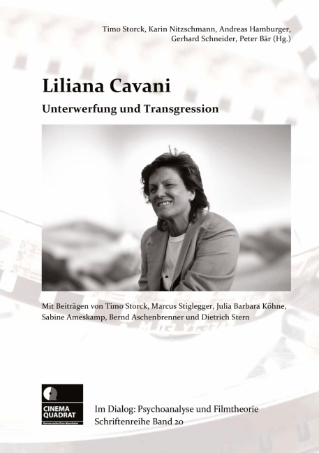 Liliana Cavani - Julia Barbara Köhne, Marcus Stiglegger, Timo Storck, Sabine Ameskamp, Bernd Aschenbrenner