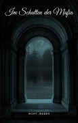 Cover-Bild zum Titel 'Im Schatten der Mafia' von 'Wort_Weber'