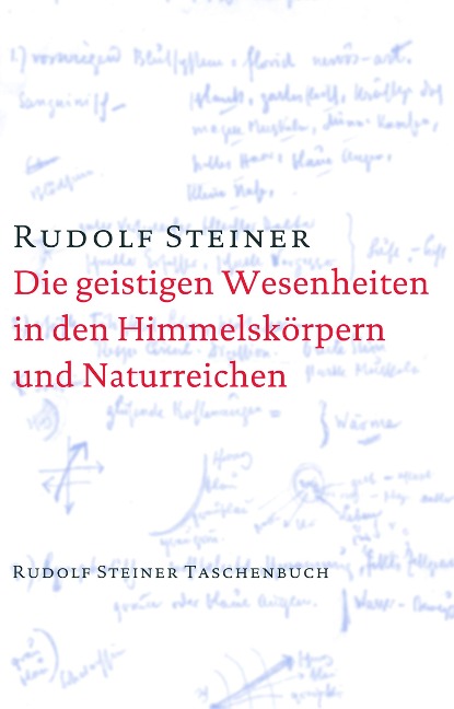 Die geistigen Wesenheiten in den Himmelskörpern und Naturreichen - 