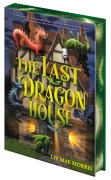 Cover-Bild zum Titel 'The Last Dragon House' von 'Olivia Mae Morris'