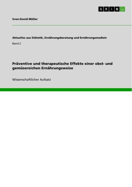 Präventive und therapeutische Effekte einer obst- und gemüsereichen Ernährungsweise - Sven-David Müller