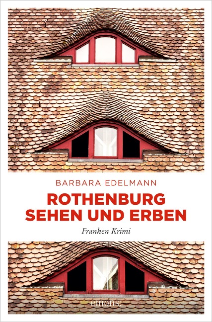 Rothenburg sehen und erben - Barbara Edelmann