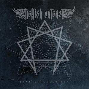 Stay Of Execution - Hellish Outcast