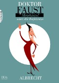 Cover-Bild zum Titel 'Doktor Faust & Mephisto' von 'Albrecht Behmel'