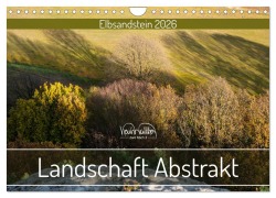 Cover-Bild zum Titel 'Landschaft Abstrakt - Elbsandstein (Wandkalender 2026 DIN A4 quer), CALVENDO Monatskalender' von 'Kevin Walther'