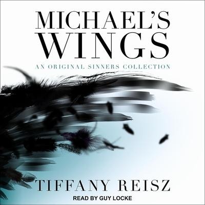 Michael's Wings Lib/E - Tiffany Reisz