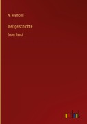 Cover-Bild zum Titel 'Weltgeschichte' von 'W. Reymond'